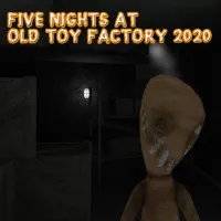 Five Nights At Old Toy Factory 2020 - free online game
